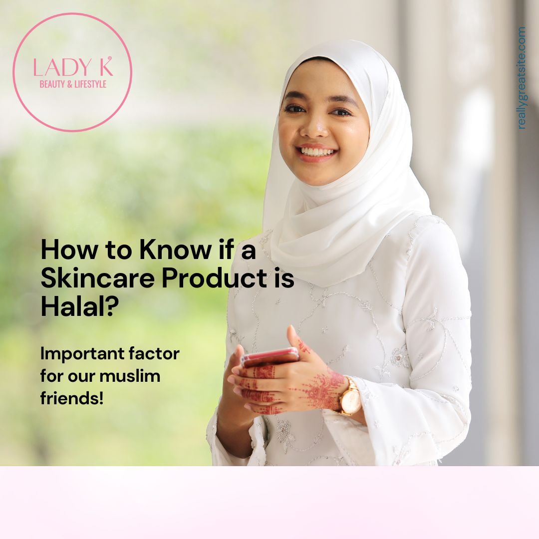 How to Know if a Skincare Product is Halal?
